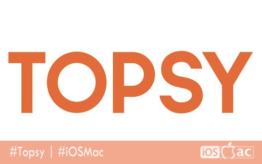 Topsy-iosmac-